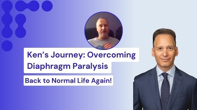 Kens Journey- Overcoming Diaphragm Paralysis